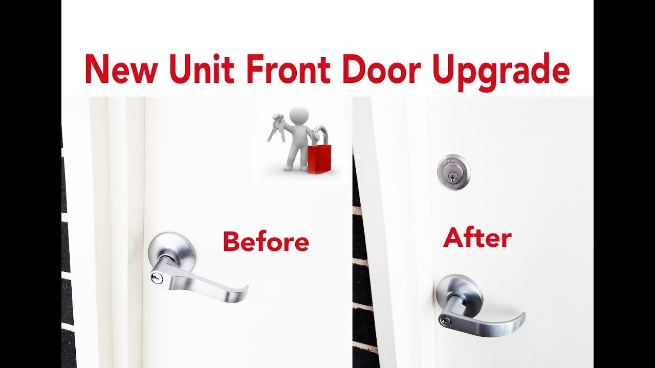 Unit Front Door Lock Upgrade  Handle Lock & Deadlock