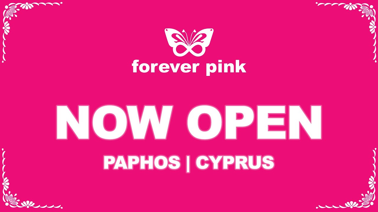 Forever Pink - Paphos Store Now Open