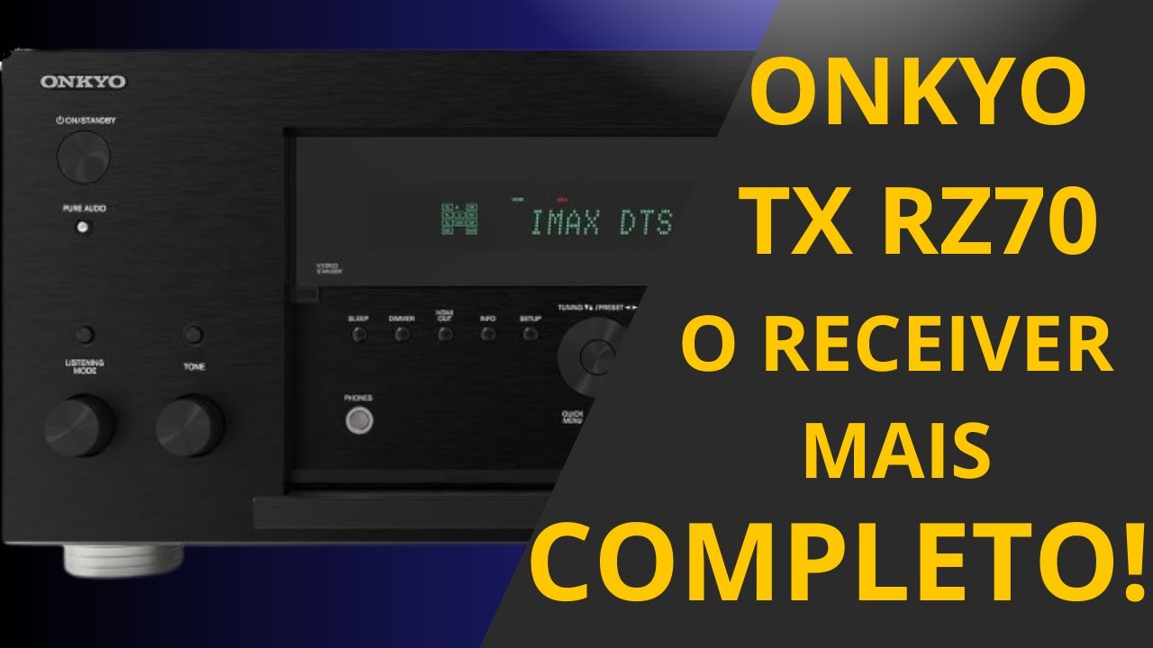 Onkyo TX RZ 70 - Todos os recursos desbloqueados, a Onkyo voltando para o topo!