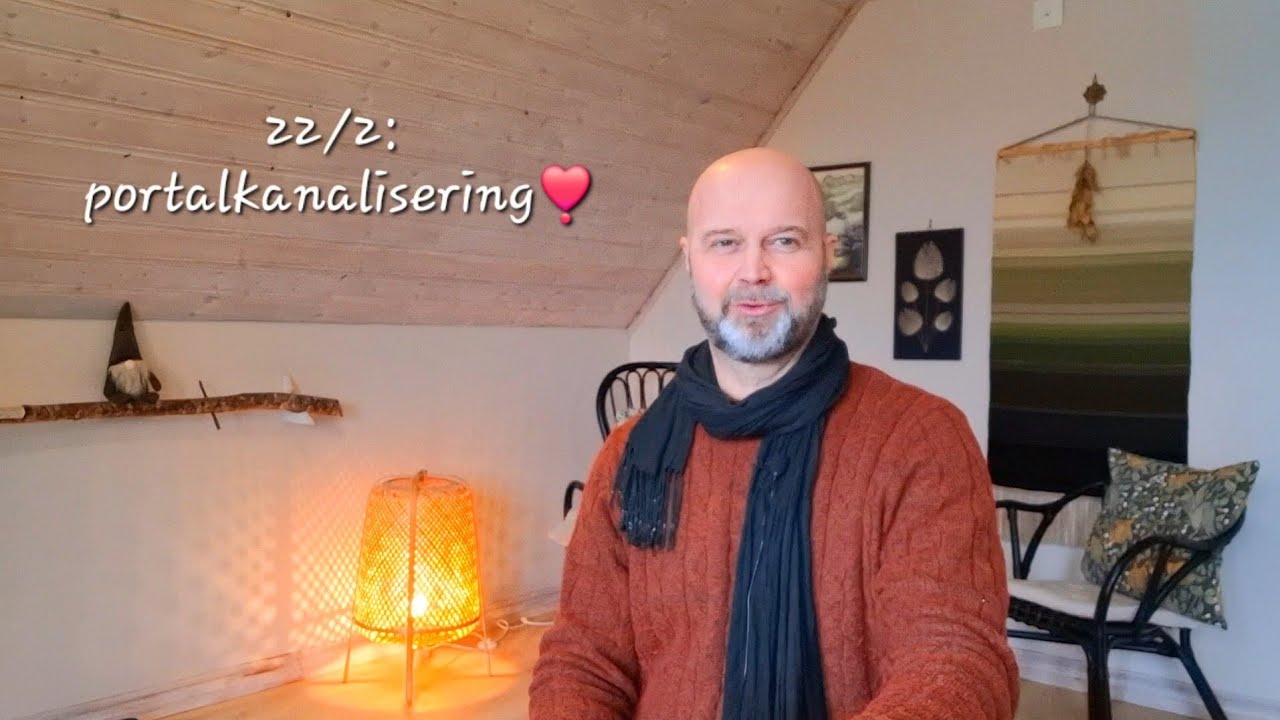 22/2-portalen, kanalisering. Tänk på detta❣️