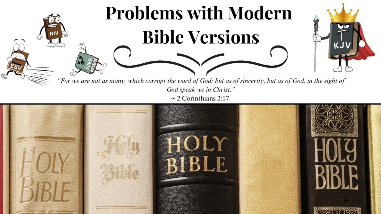 Problems with Modern Bible Versions