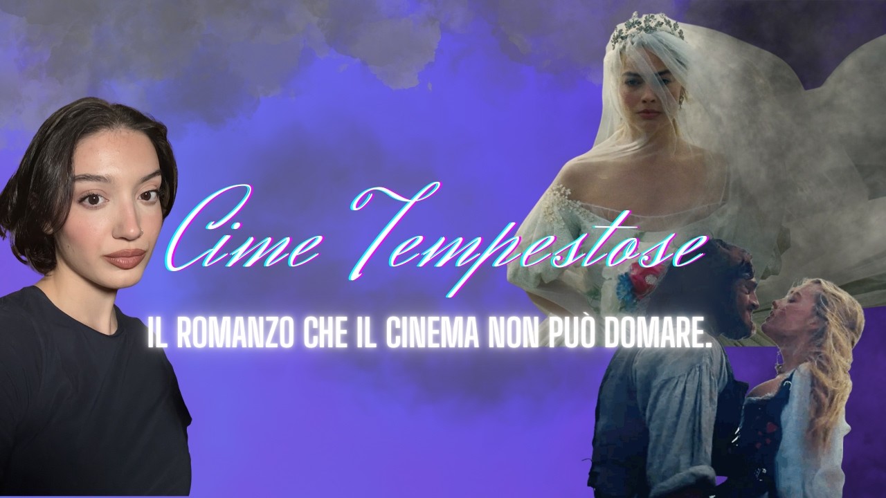 CIME TEMPESTOSE: il romanzo che il cinema non può domare.