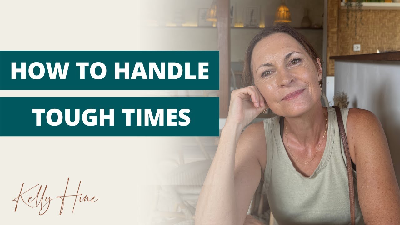 How to Handle Tough Times