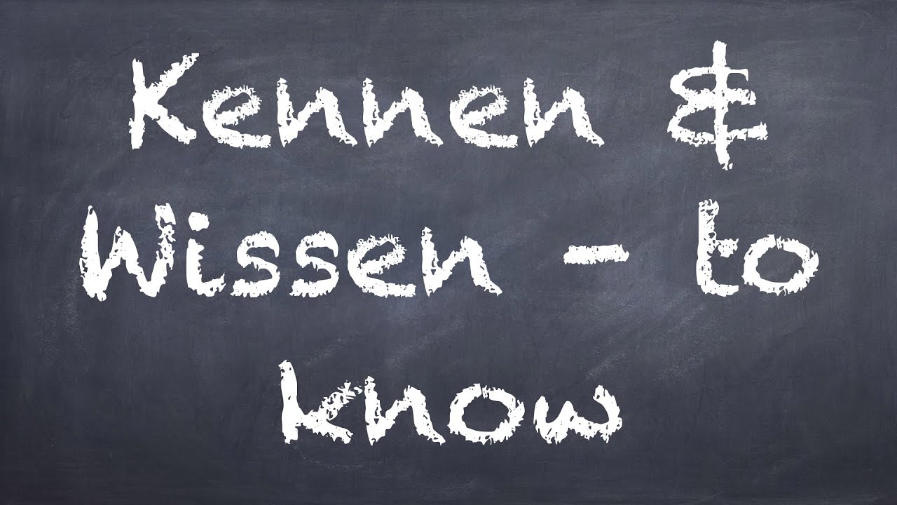 Kennen vs Wissen - German 1 WS Explanation - Deutsch lernen