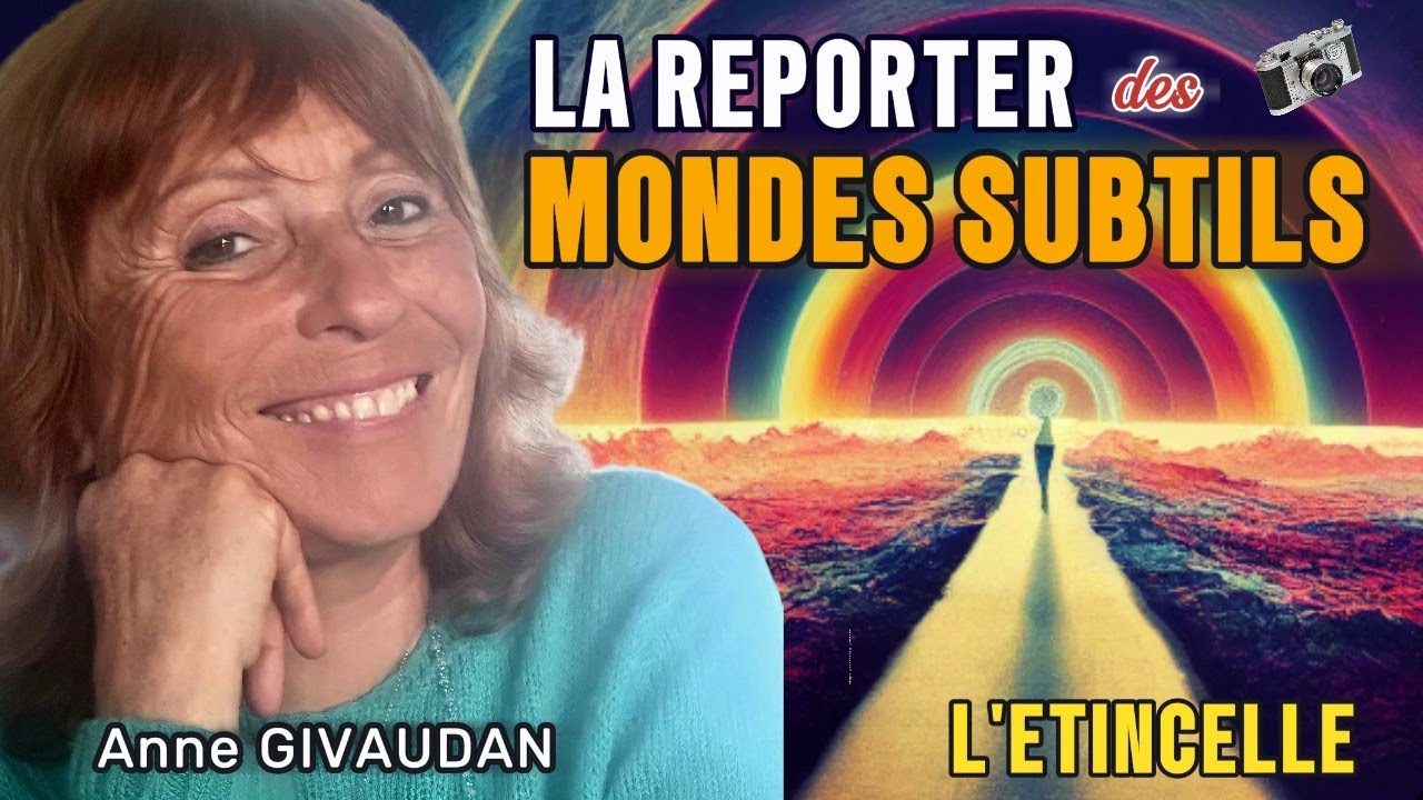 Voyage astral et r&eacute;v&eacute;lations avec Anne Givaudan, invit&eacute;e de L'Etincelle