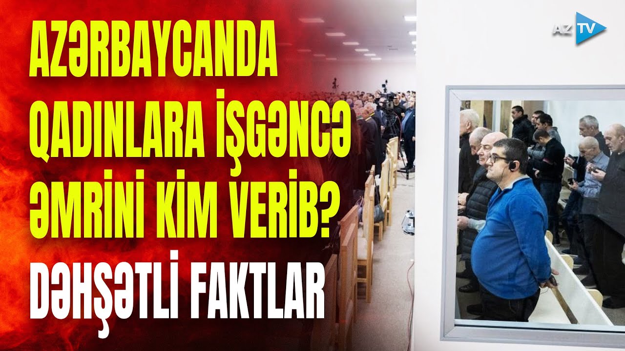 Xankəndidə azərbaycanlı qadınlara işgəncə verilməsi əmrini o verib: məhkəmədə ŞOK FAKTLAR üzə çıxdı