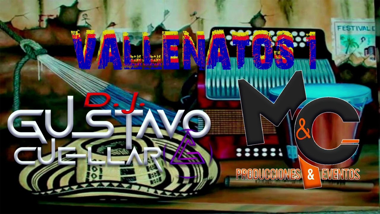 VALLENATOS 1 MYC BY GUSTAVO CUELLAR DJ