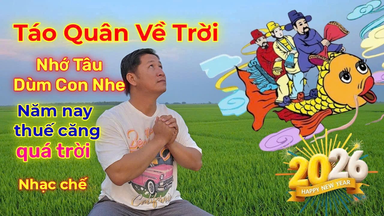 Táo quân về trời nói dùm dưới này trần gian năm nay thuế căng quá ông ơi #nhachaymoingay