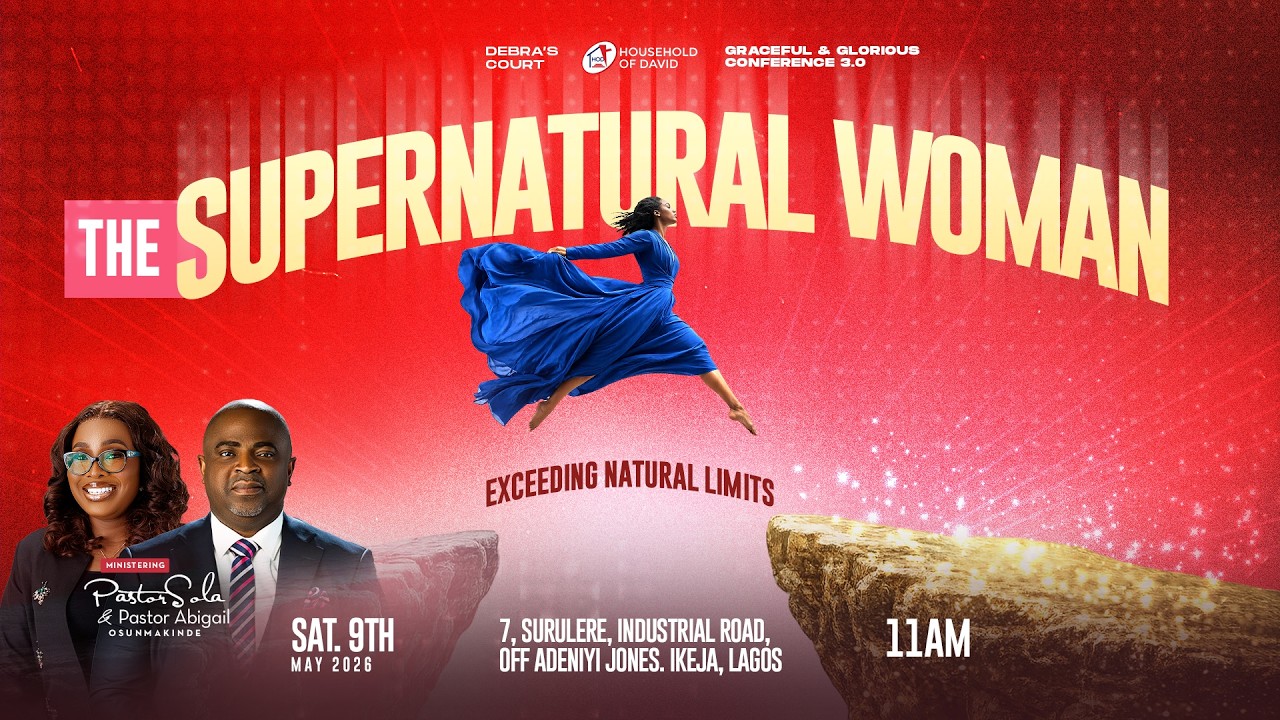 The Supernatural Woman: Exceeding Natural Limits | Debra's Court Conference | 9th May 2026