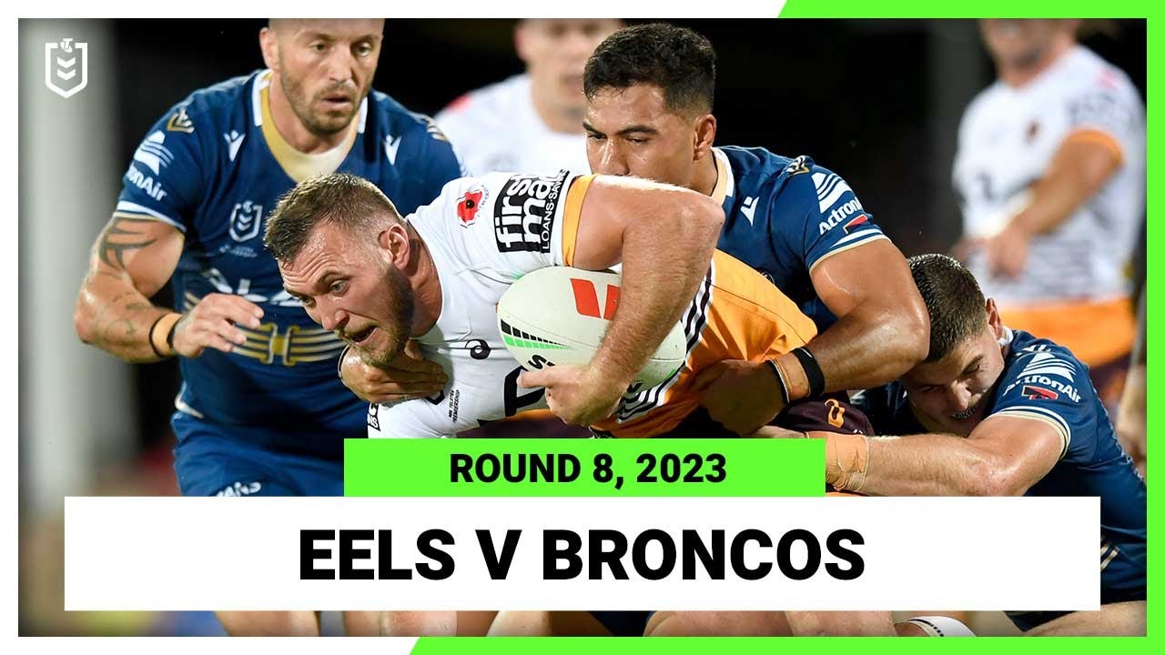 NRL Highlights | Parramatta Eels v Brisbane Broncos | NRL Round 8 | Full Match Replay