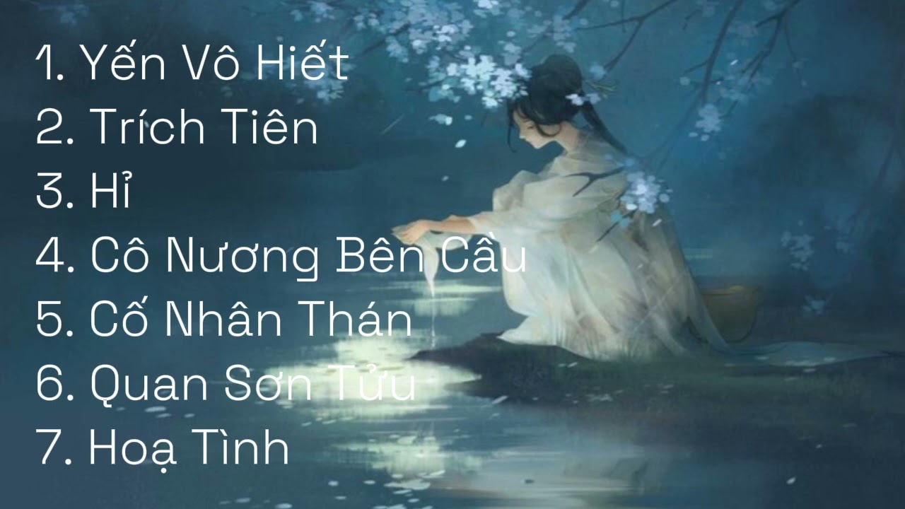 [playlist] Top 7 bài nhạc Trung hay nhất. Nhạc cổ phong. Nhạc hot douyin, hot tik tok. Chill radio