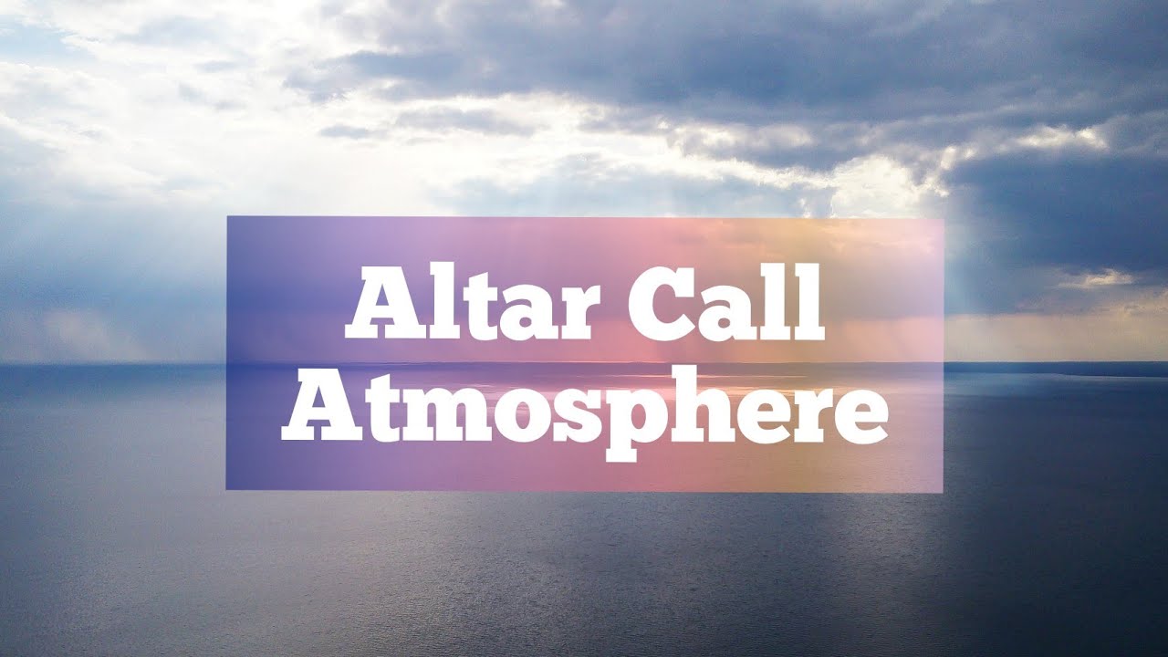 Altar Call Deep Prayer Instrumental | Soaking Worship Music with Holy Spirit