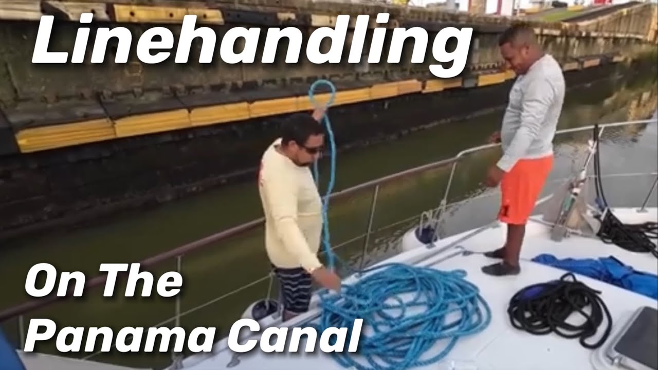 Panama Canal Linehandling! - S5E2