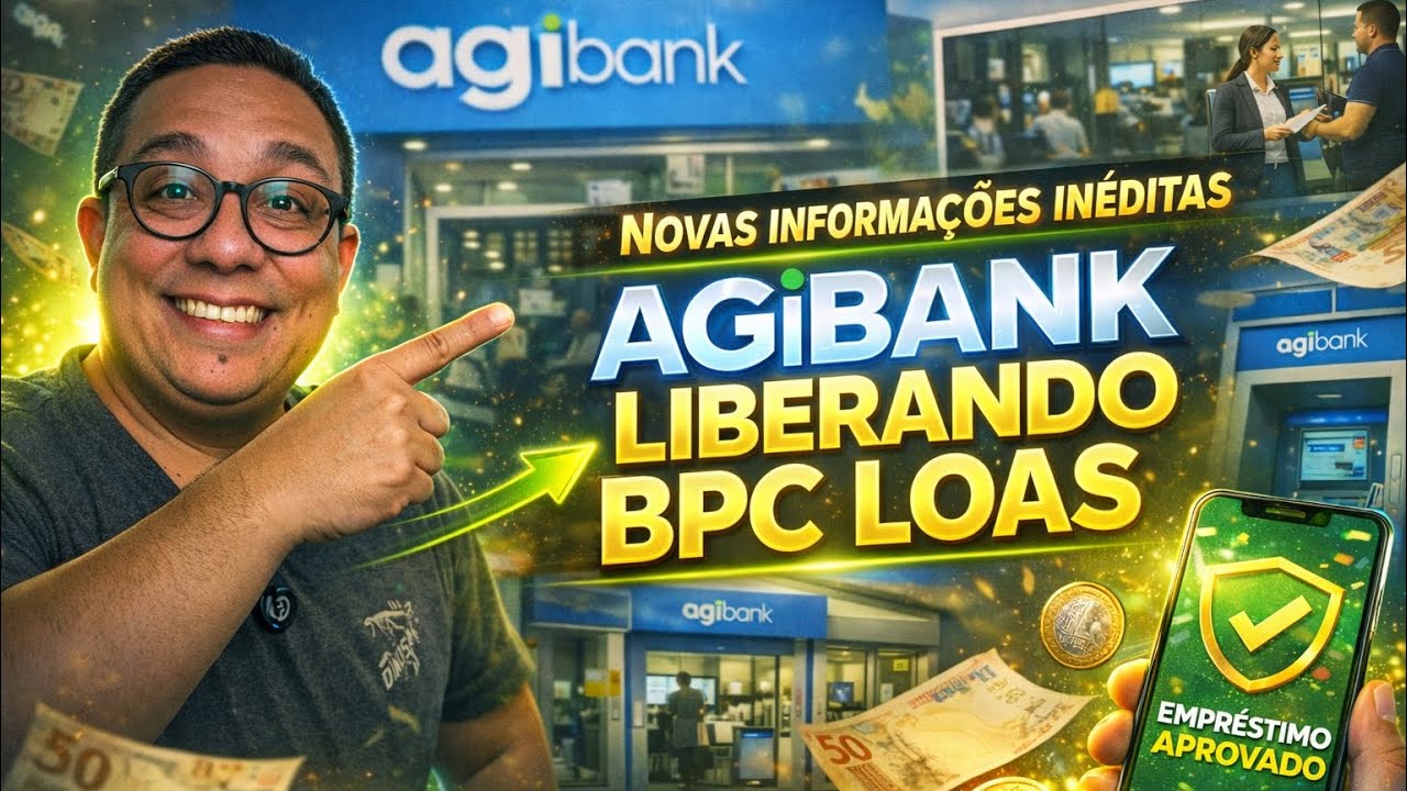 Cr&eacute;dito Agibank liberado BPC LOAS - Como contratar