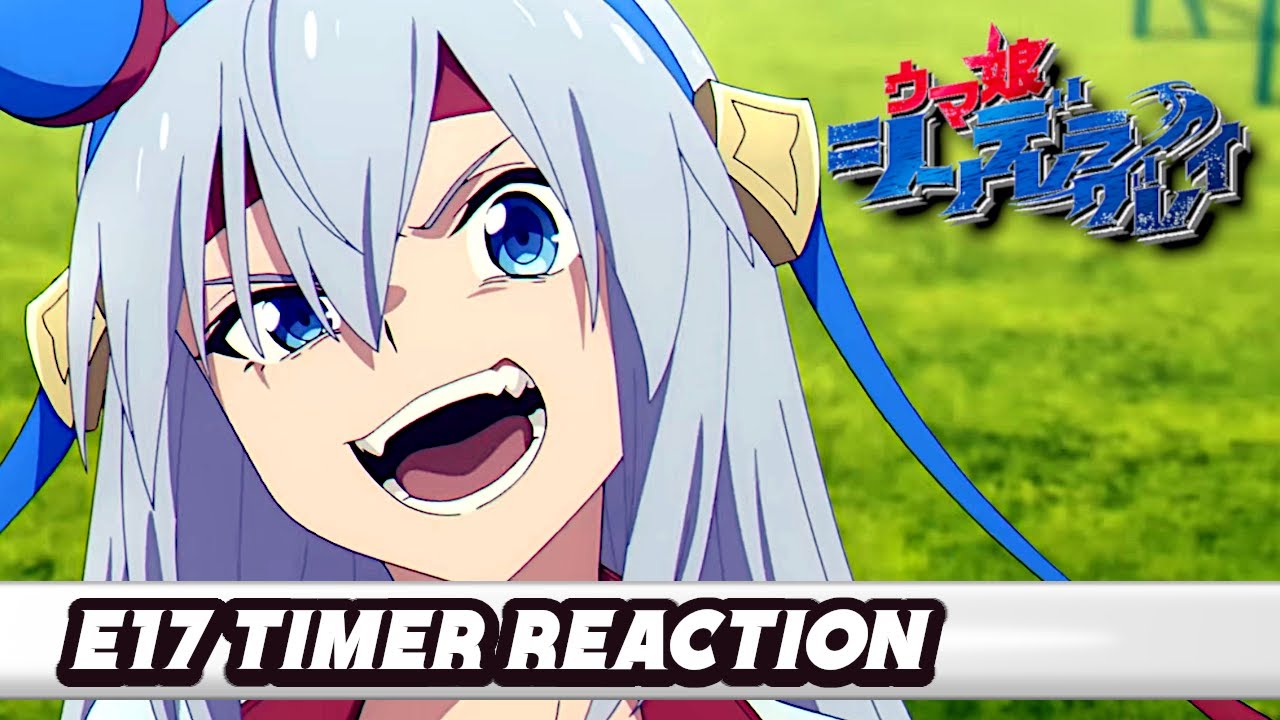 Timer Reaction | Umamusume: Cinderella Gray | Episode 17 (Cour 2 Episode 4)