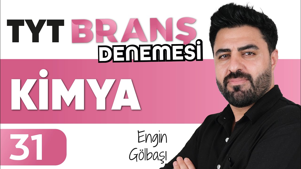 TYT Kimya Branş Denemesi Çözümü | 31. Deneme | Ephesus Akademi - Engin GÖLBAŞI