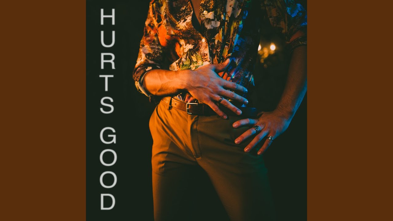 Hurts Good
