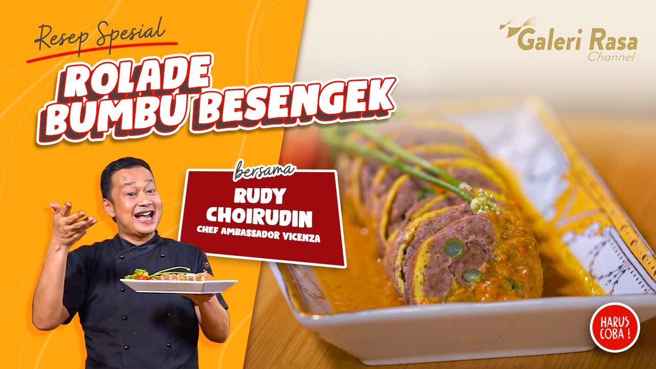 RUDY CHOIRUDIN | ROLADE BUMBU BESENGEK