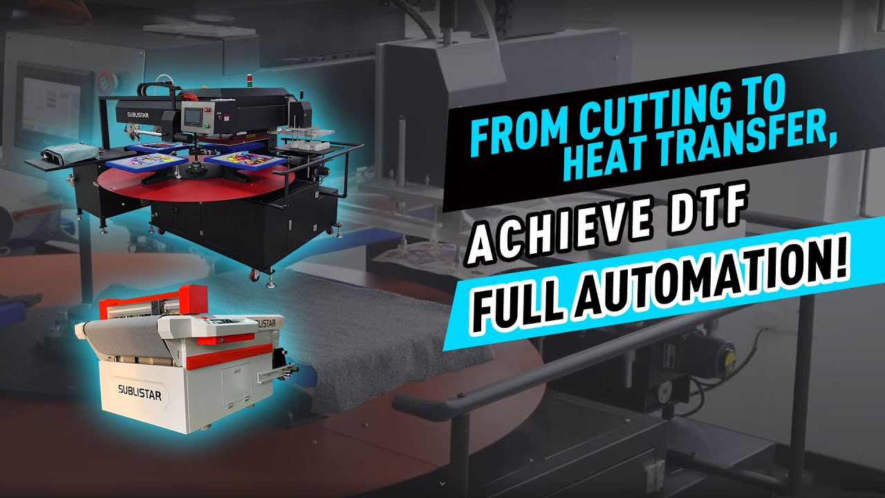 From Cutting to Heat Transfer, Achieve DTF Full Automation!