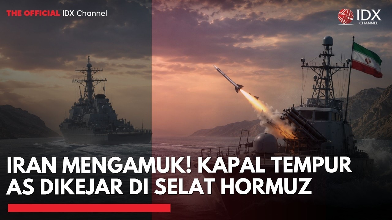 IRAN MENGAMUK! Kapal Tempur AS Dikejar di Selat Hormuz | IDXC UPDATE