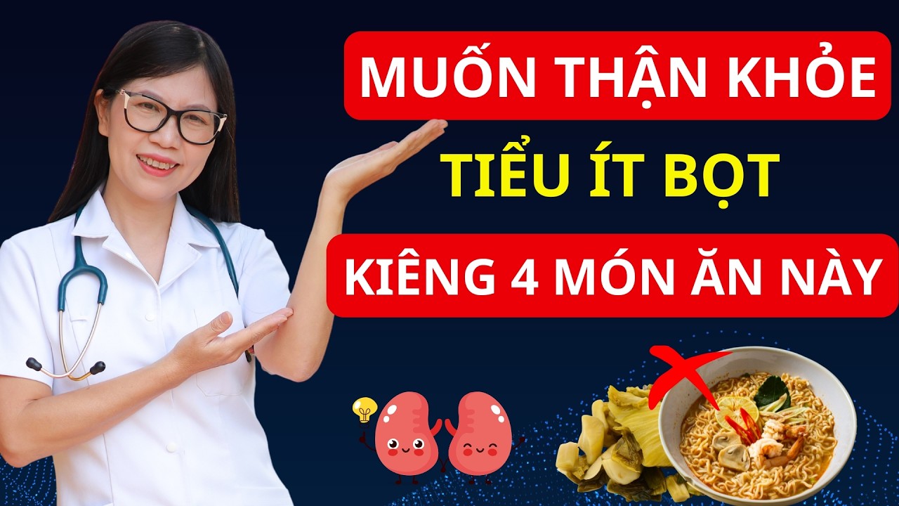 Trên 50 Tuổi, 4 Món Buổi Tối Tuyệt Đối Kiêng Nếu Không Muốn Suy Thận I Dr Hương