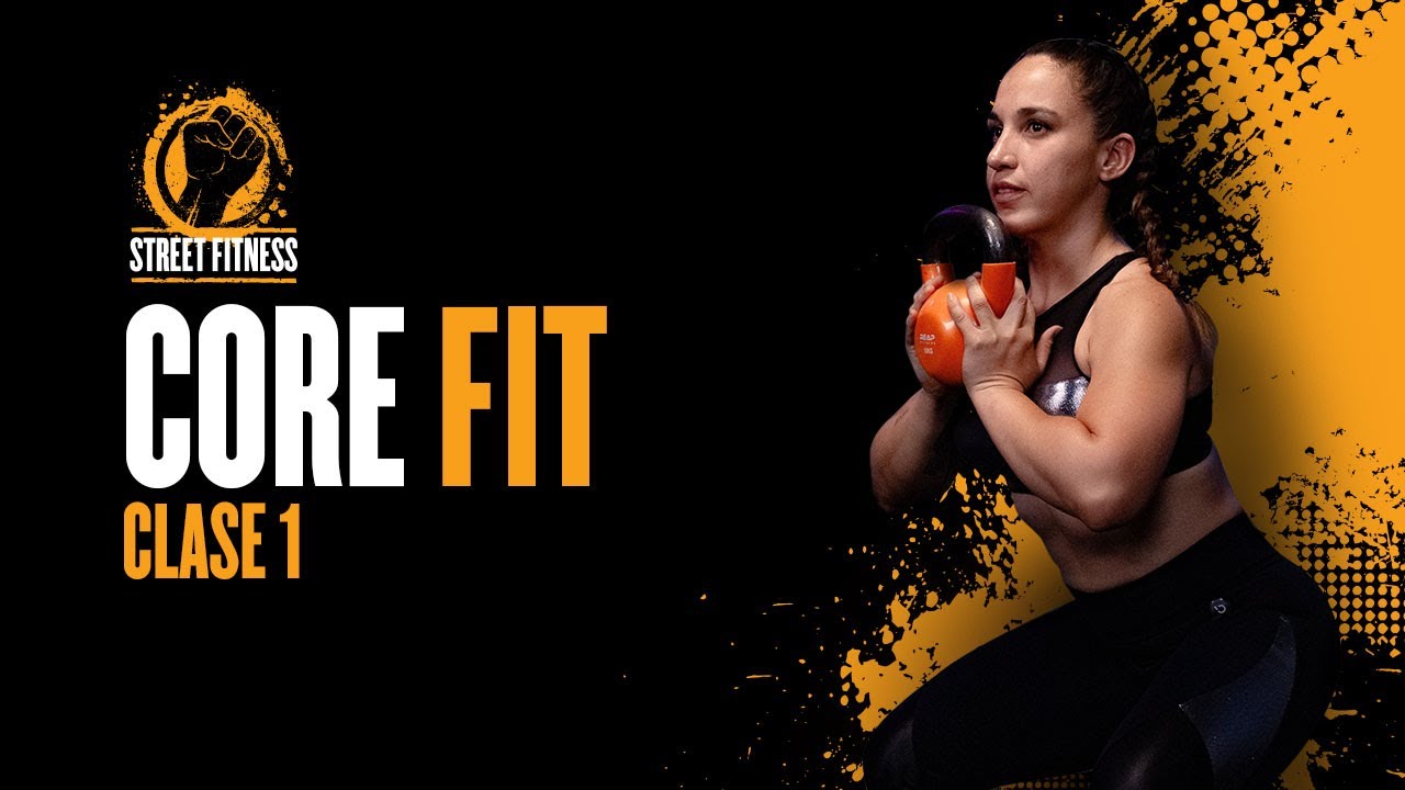 CORE FIT (Clase 001) 🟠 ENTRENA con STREET FITNESS