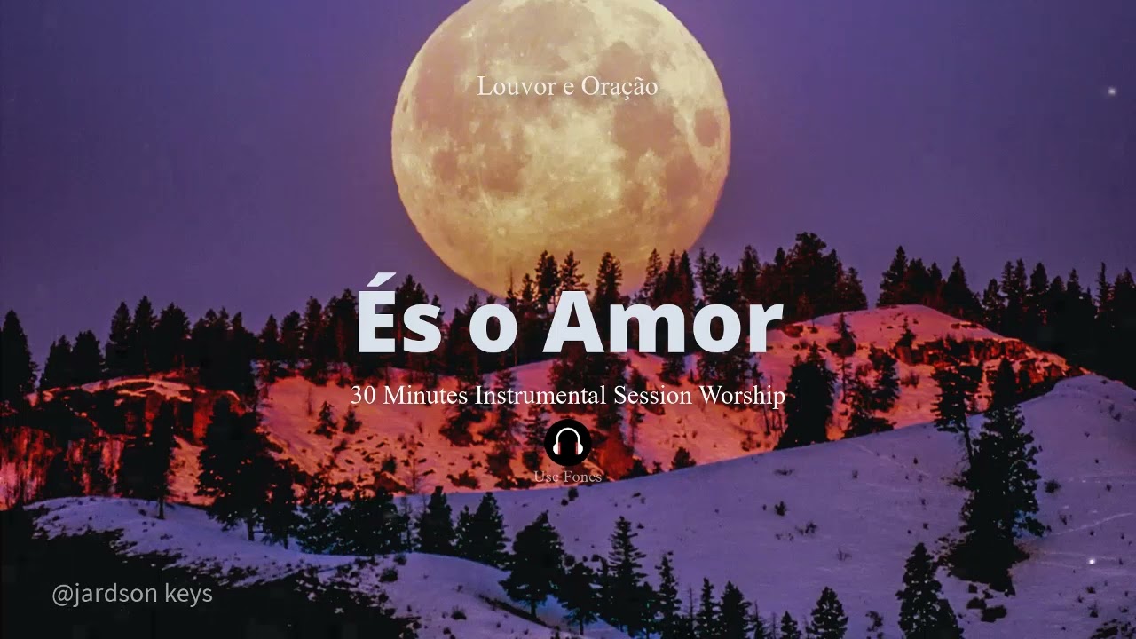 Fundo Musical  Para Oração | ÉS O AMOR (GABRIELA ROCHA) | Piano | Instrumental Worship 🎧