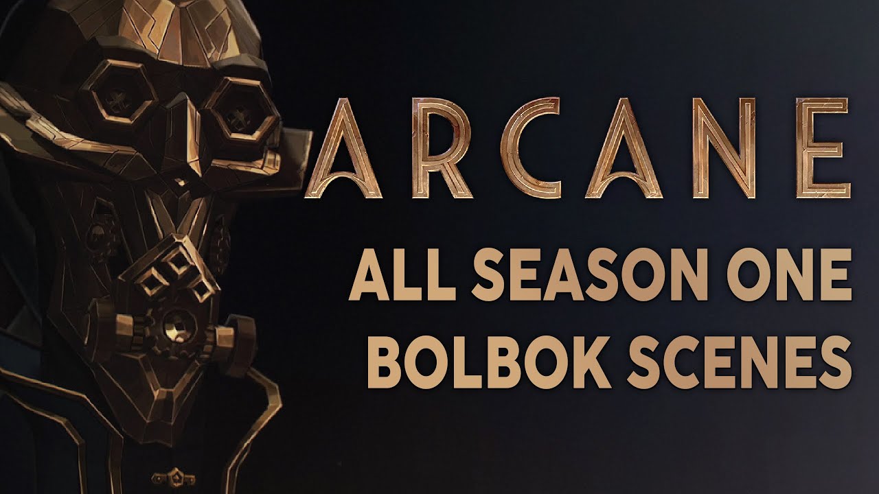 ARCANE Season One ALL BOLBOK scenes