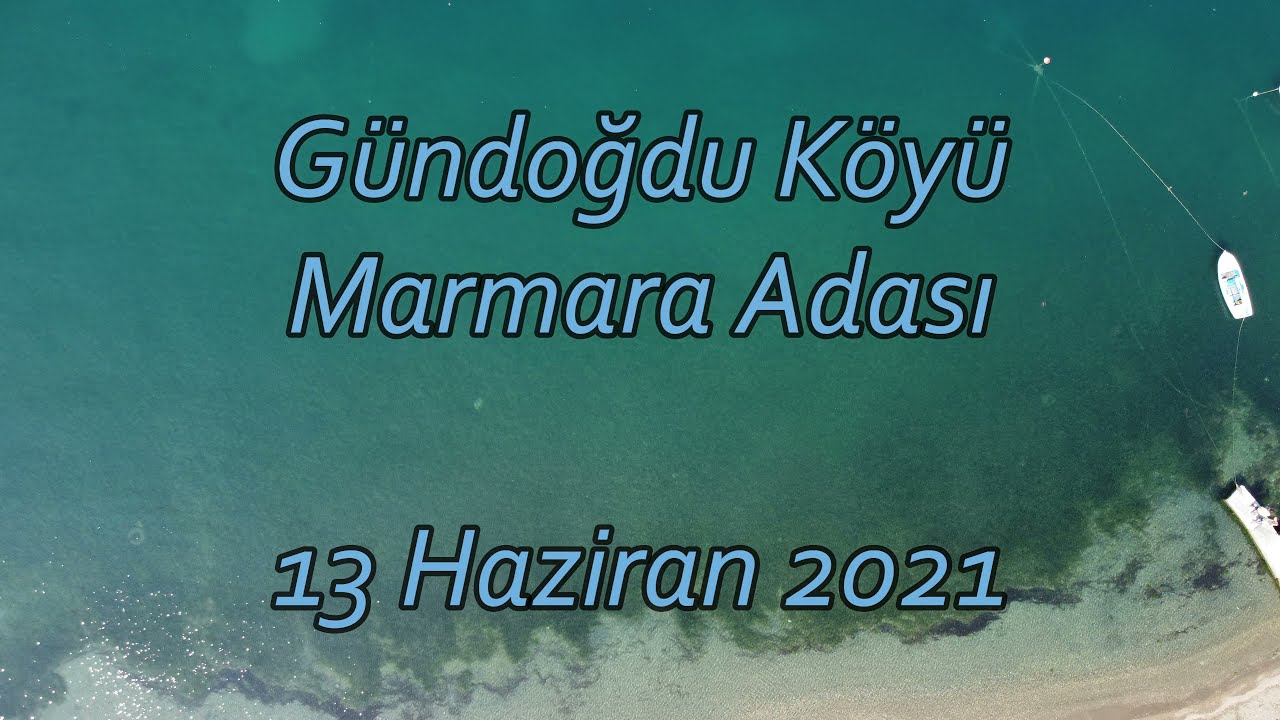 Marmara Adası / Gündoğdu Köyü