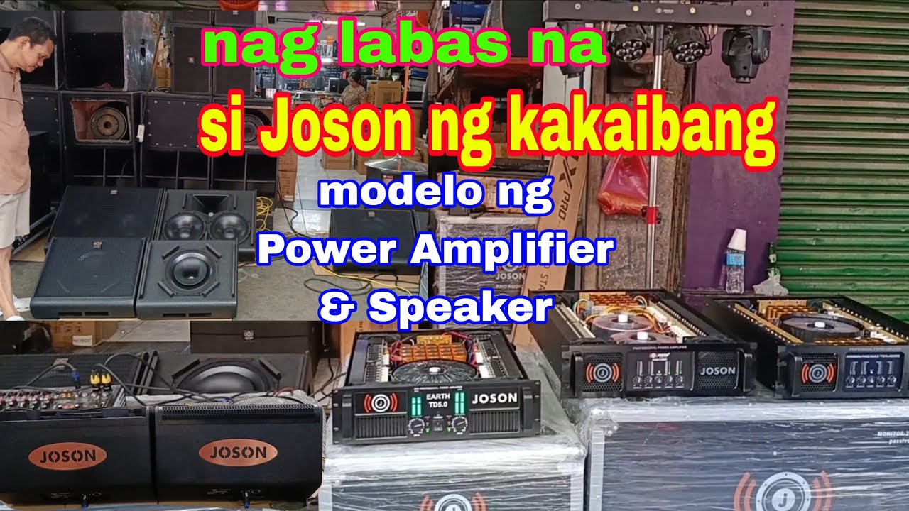 nag labas na si Joson na kakaibang Power Amplifier TD version & monitor speaker