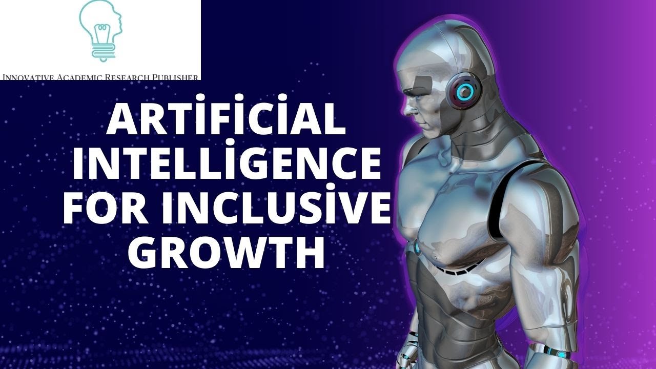 Artificial Intelligence for Inclusive Growth
