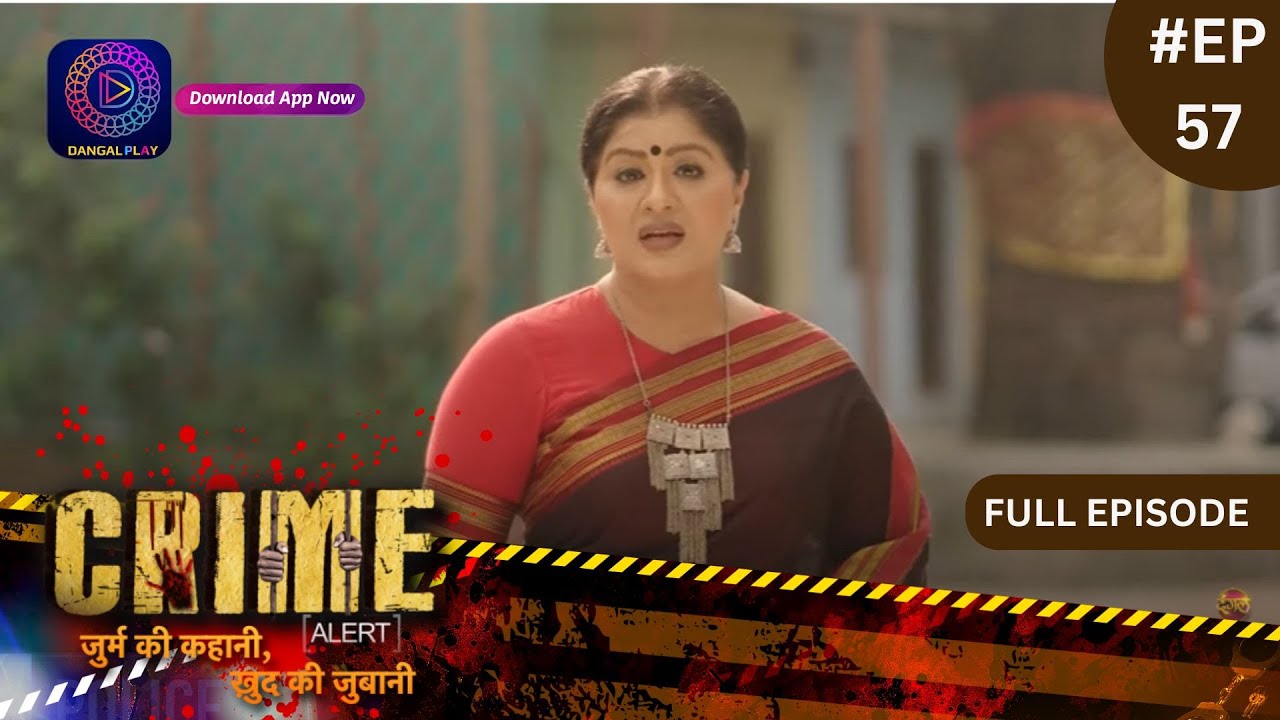 Crime Alert | नई कहानी | Kaisa Yeh Paisa | Full Episode 57 | Dangal TV