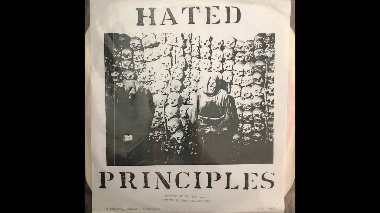 Hated Principles - Storing Up Trouble - Side A