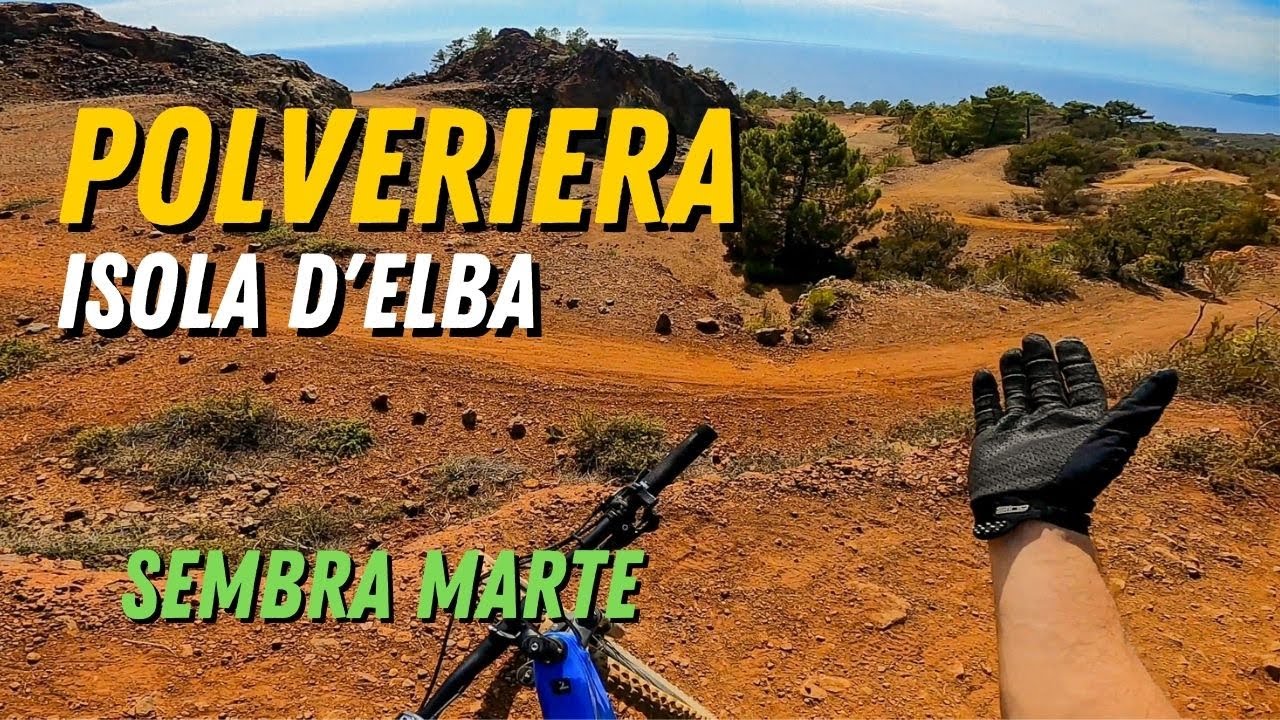 POLVERIERA - MTB Isola d'Elba - Un sentiero dal panorama MARZIANO! ☢