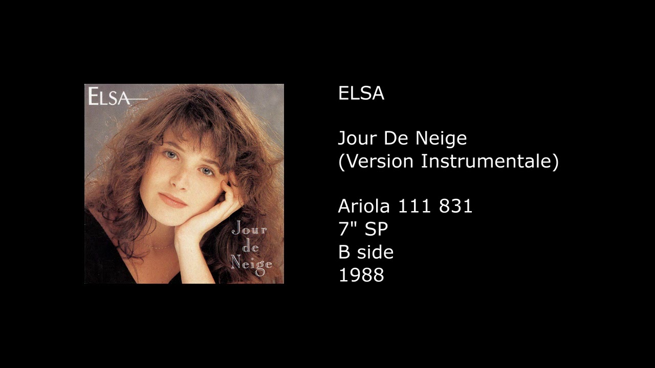 ELSA - Jour De Neige (Version Instrumentale) - 1988