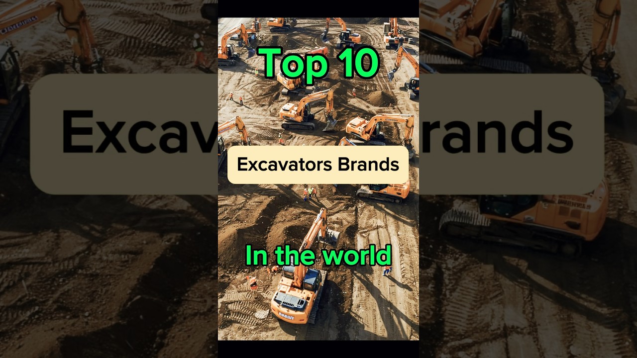 Top 10 Excavator Brands in the World | Best Excavator Manufacturers 2025 #excavatorbrands #top100