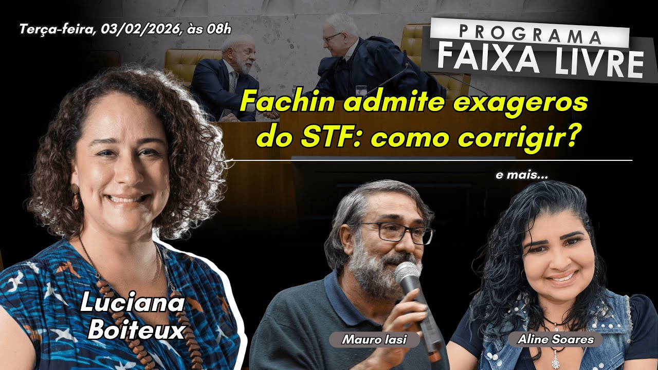 Lula defende STF, que admite excessos contra barbárie | Congresso: compromisso com quem? | FL 03.02