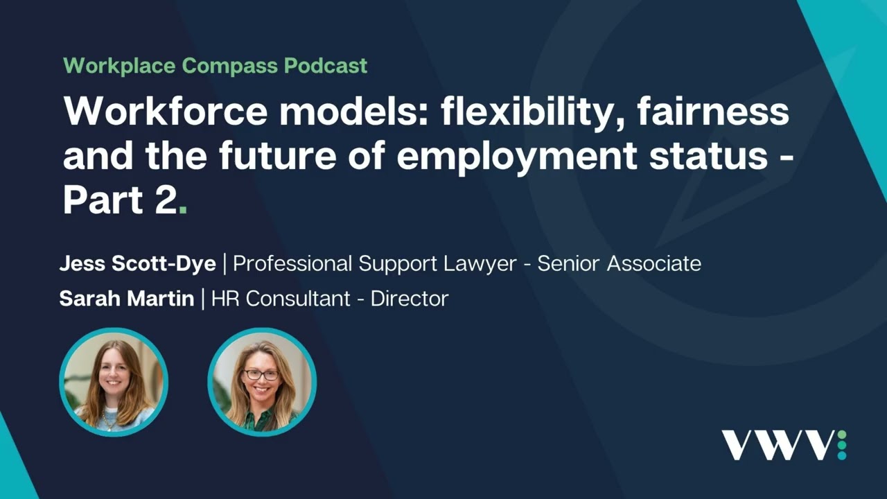 Episode 3 - p.2: Workplace Compass - Workforce models flexibility, fairness, and employment status
