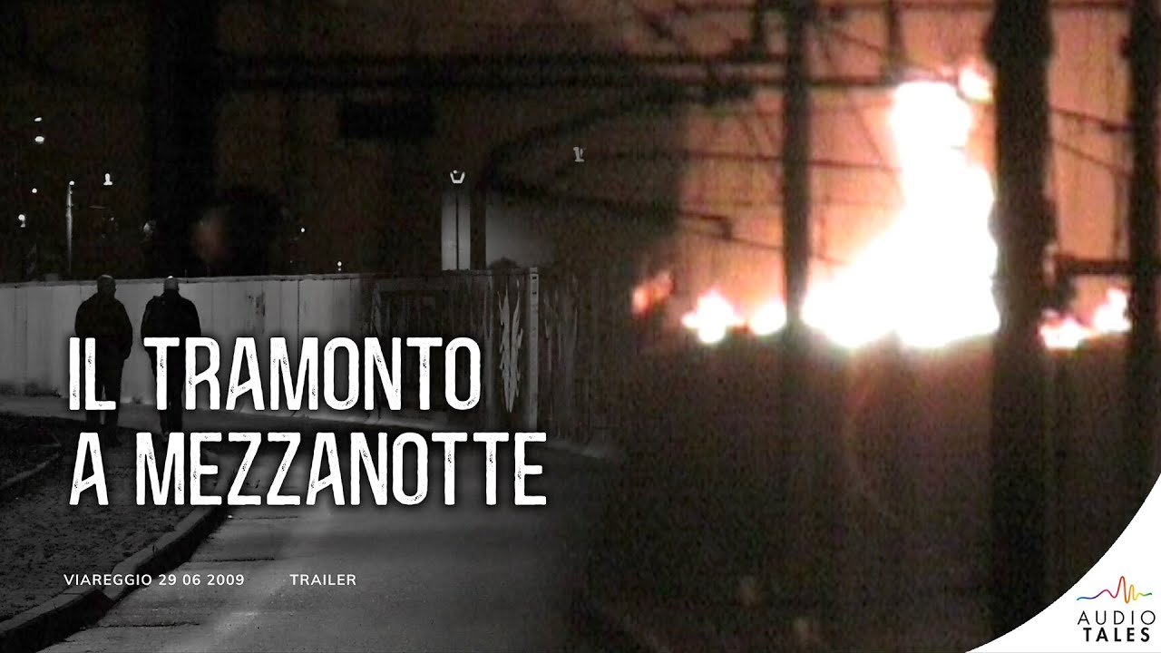 Il Tramonto a Mezzanotte - Trailer Ufficiale | Podcast sulla Strage di Viareggio