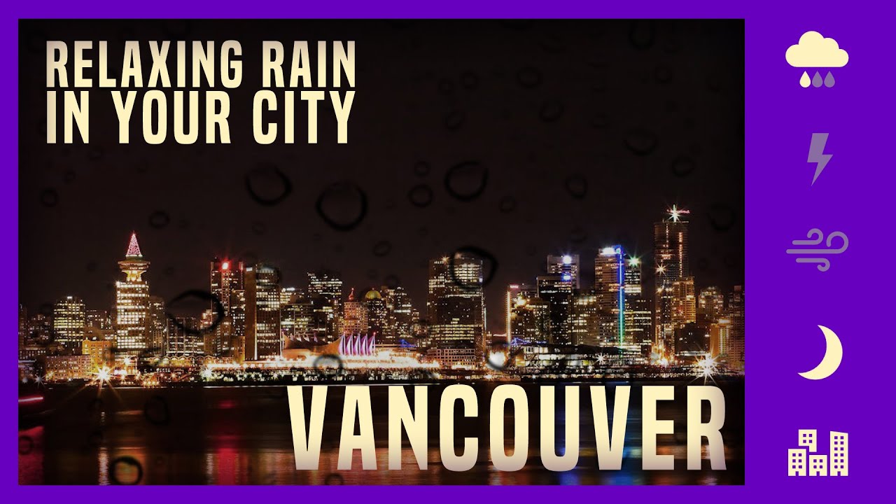 2 HOURS Gentle Night Rain with view on VANCOUVER Skyline | Relax Focus Deep Work Sleep