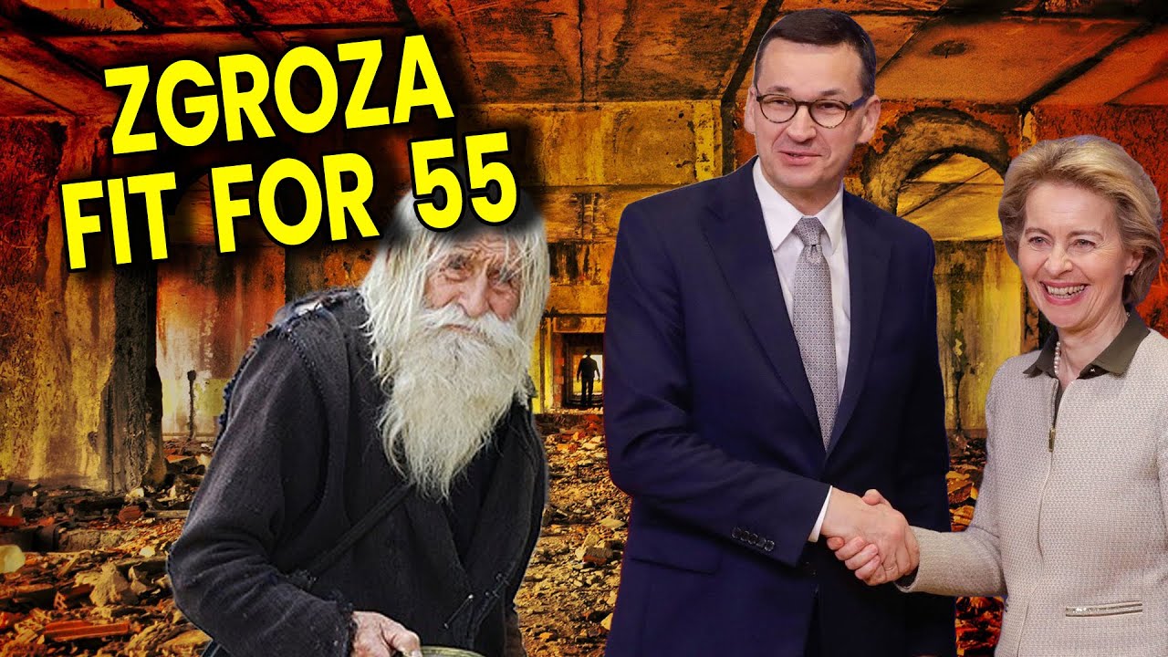 Zgroza FIT FOR 55 - Czemu Służy Zniszczenie Ekonomii Polski i Europy? - Analiza Ator Finanse Bank
