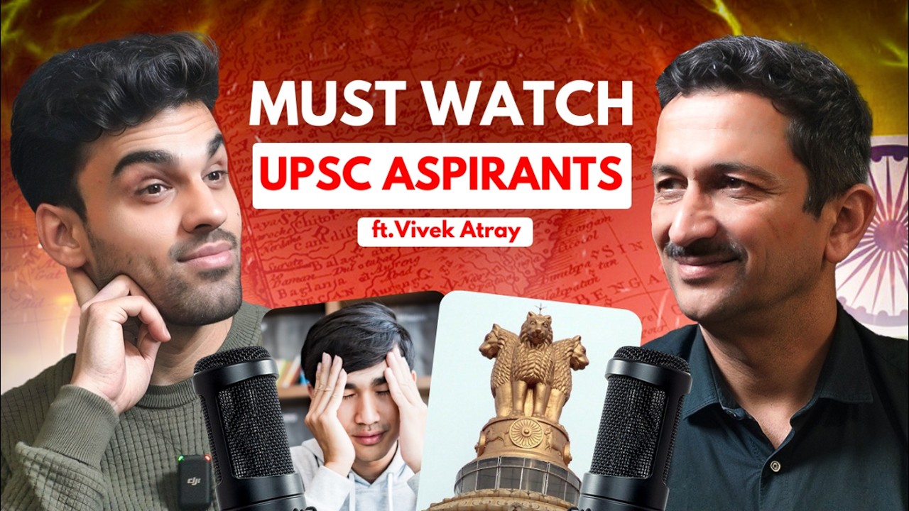 Why Most Aspirants FAIL UPSC? Ex-IAS Officer Reveals What Most Aspirants Ignore