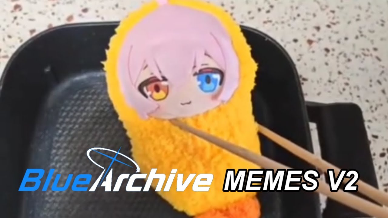 BLUE ARCHIVE MEMES V2