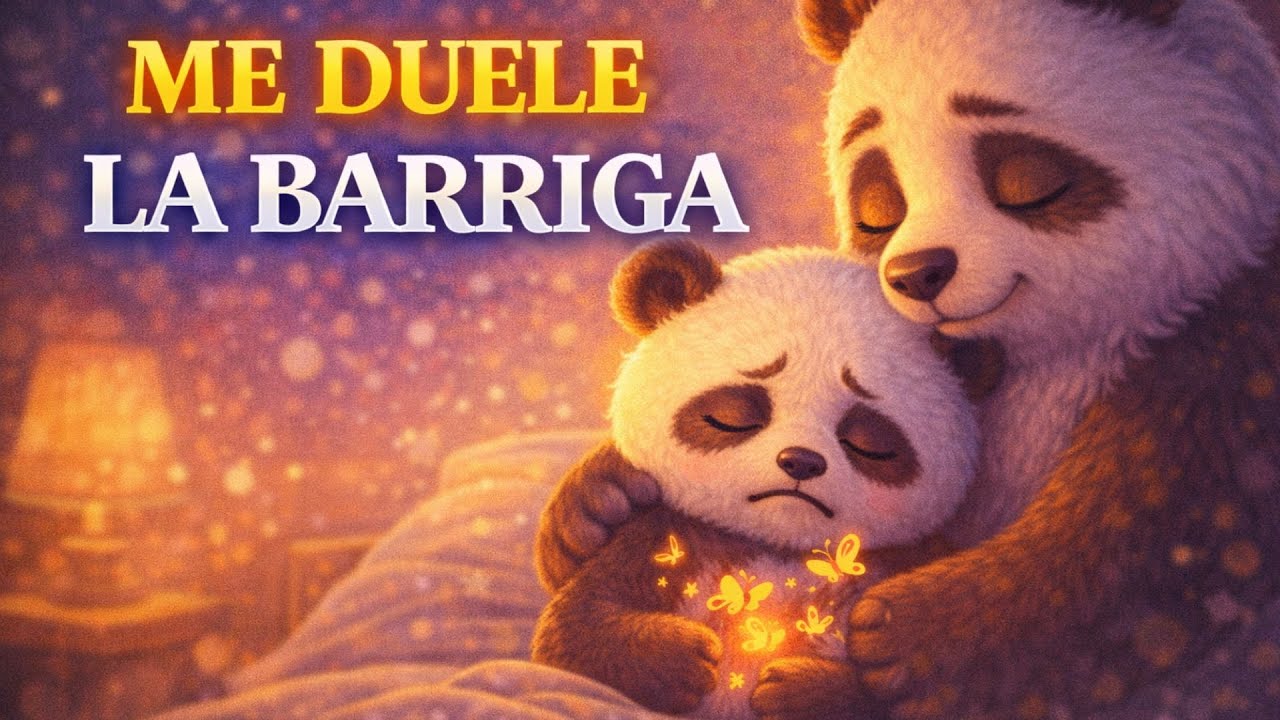 ME DUELE LA BARRIGA 🐼 | Un Cuento Infantil para Calmar el Miedo y Dormir