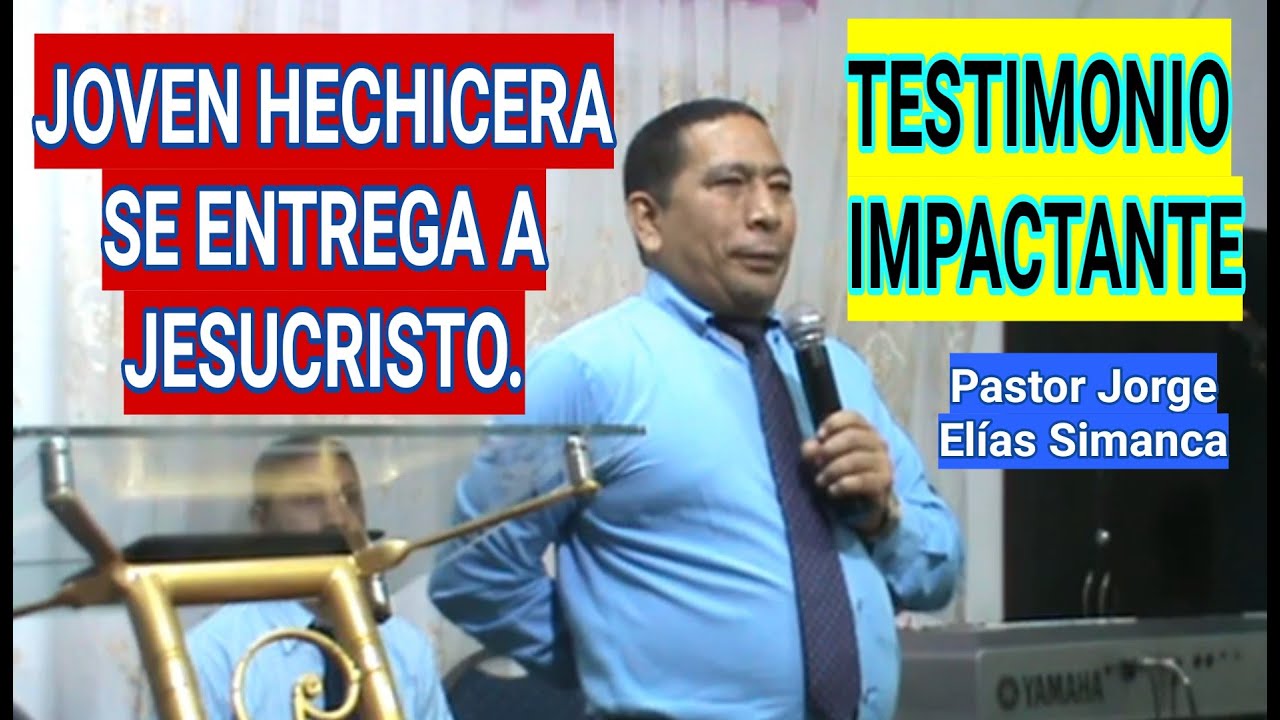 JOVEN HECHICERA SE ENTREGA A JESUCRISTO. (IMPACTANTE TESTIMONIO) PASTOR JORGE ELÍAS SIMANCA.