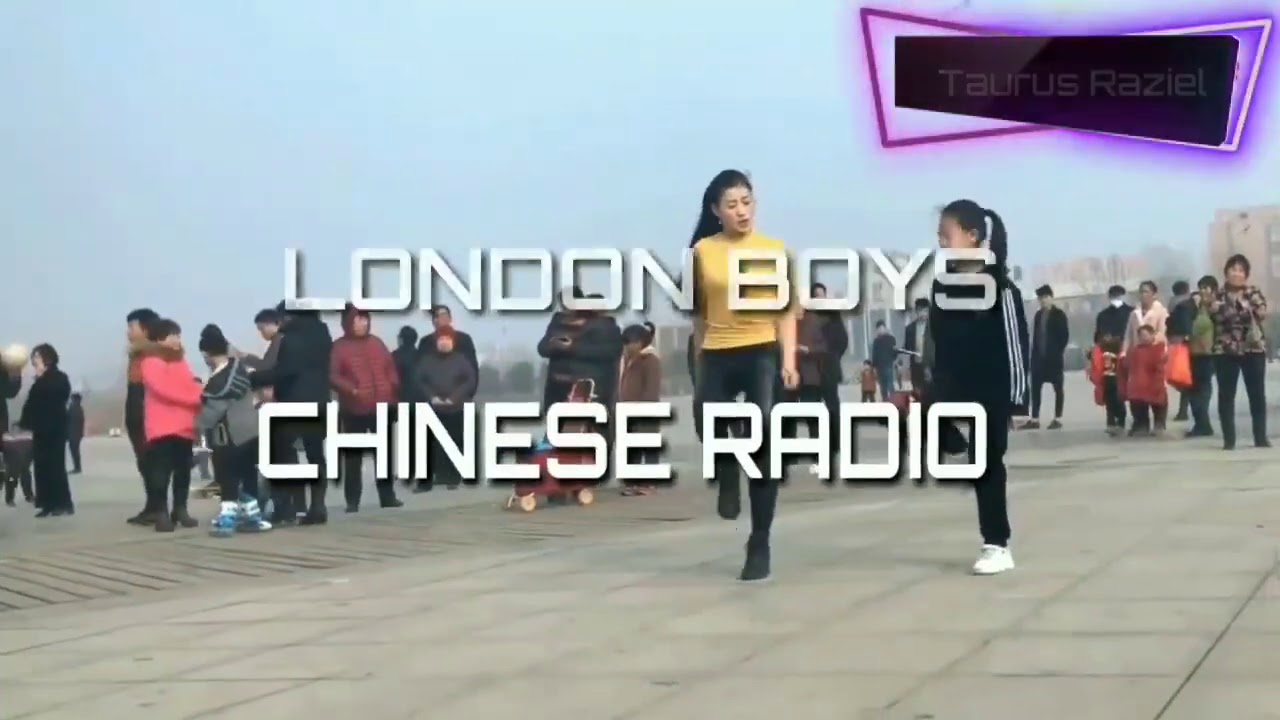London Boys - Chinese Radio Xiao Qing Dancing HD