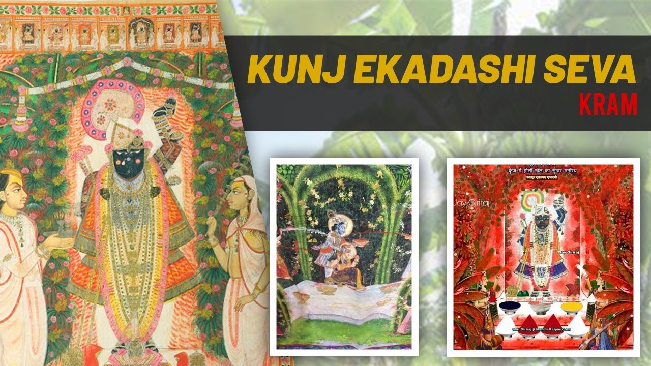 Kunj Ekadashi Seva Kram