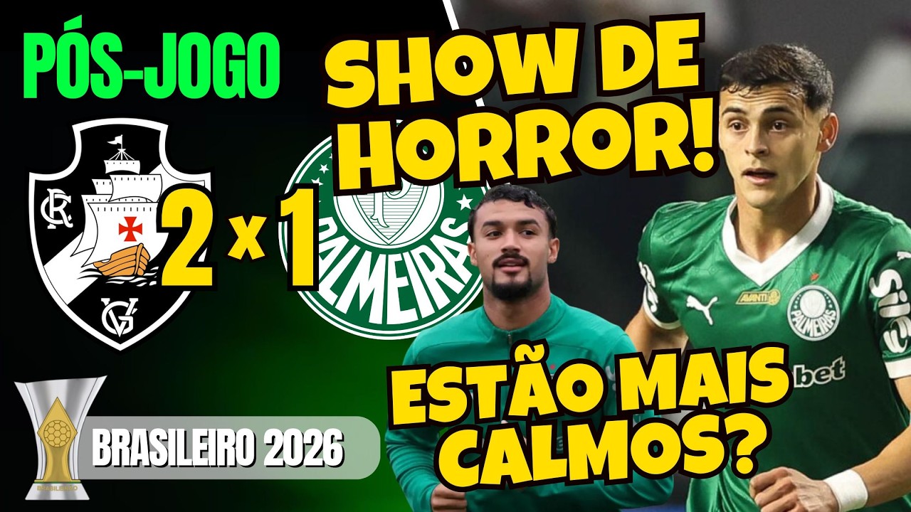 PÓS-JOGO | VASCO X PALMEIRAS | BRASILEIRÃO 2026 | AO VIVO