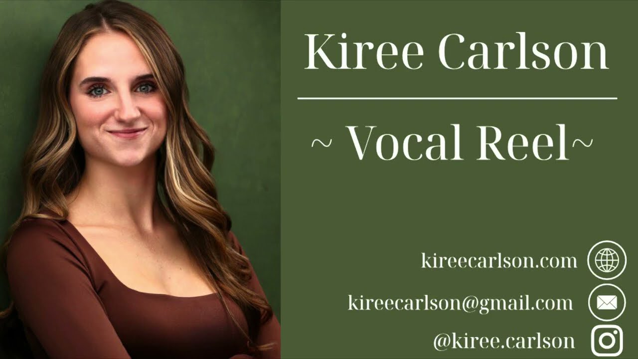 Kiree Carlson ~ Vocal Reel