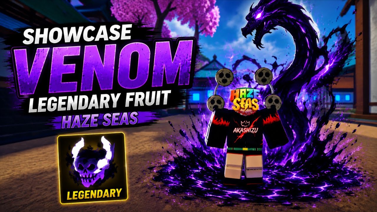 HAZE SEAS SHOWCASE DEVIL FRUIT VENOM TIER LEGENDARY !!!! 